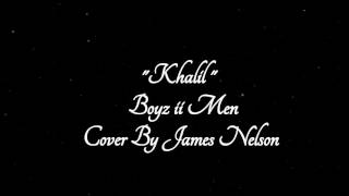 Boyz II Men khalil by James Nelson (COVER)