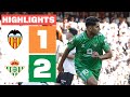 VALENCIA CF 1 - 2 REAL BETIS | RESUMEN LALIGA EA SPORTS