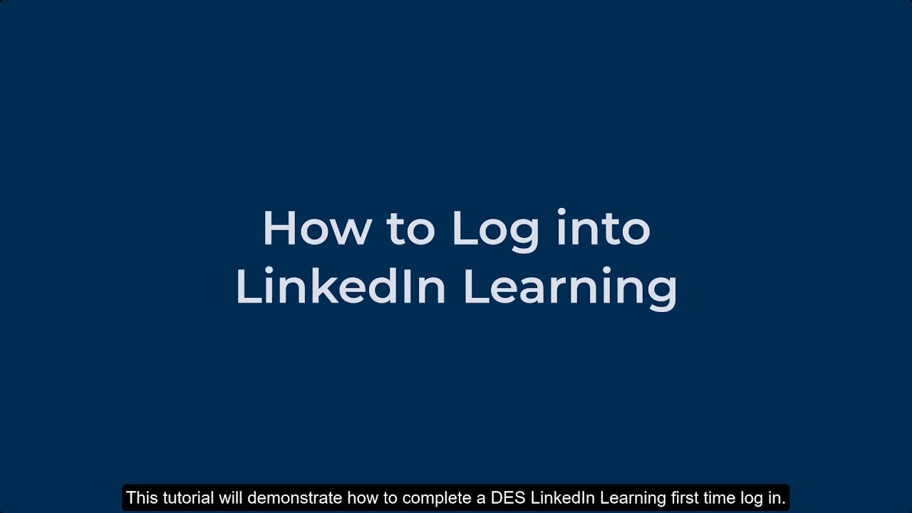 LinkedIn Learning: First Time Login
