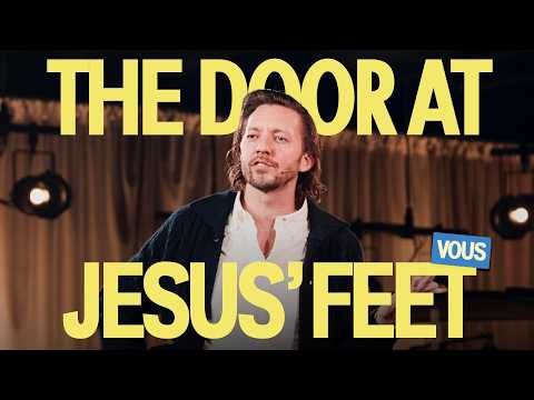 The Door At Jesus’ Feet — First Fruits — Levi Lusko