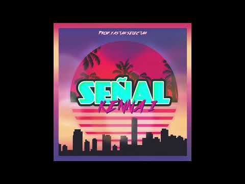 Kenna I - Señal
