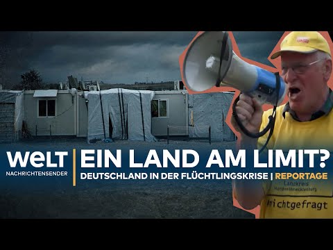 EIN LAND AM LIMIT? Deutschland in der Flüchtlingskrise | WELT Reportage