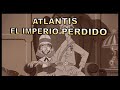Cine Genealógico Atlantis El Imperio Perdido