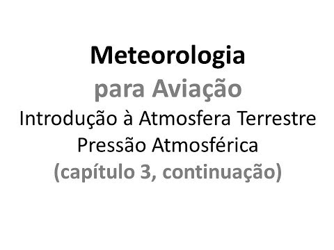 Meteorologia para Comissários - Cmte Pereira - aula 04 Atmosfera Padrão