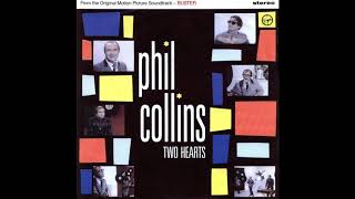 Phil Collins - Two Hearts (1988) HQ