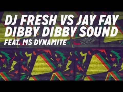 DJ Fresh & Jay Fay feat. MS Dynamite - Dibby Dibby (DJ STACHO BOOTLEG)