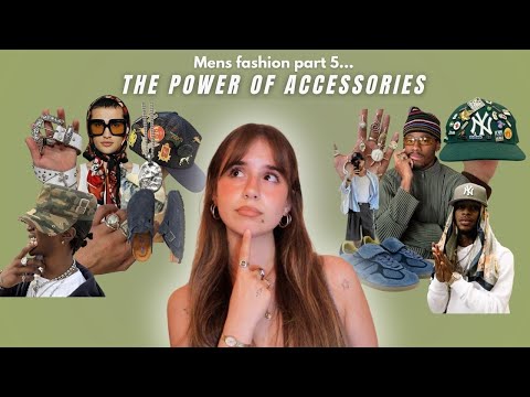 Mens Fashion pt.5 | The Power of ACCESSORIES and how they can transform your outfit !!