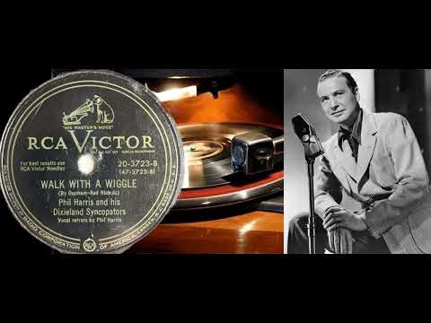 Phil Harris And His Dixieland Syncopators - Walk With A Wiggle  1950  (78 RPM)