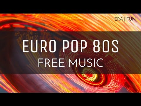 80s' Era | Upbeat Free Royalty Free Music - 'Euro Pop 80s'