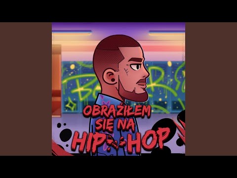 Obraziłem się na hip-hop