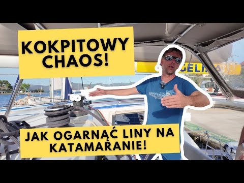 Jak ogarnąć liny na katamaranie? Porady kpt. "Sowy"