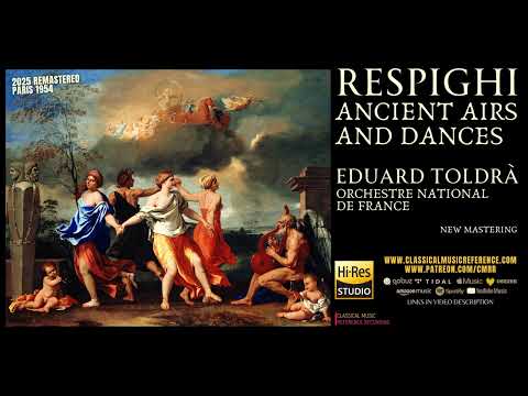 Respighi: Ancient Airs and Dances (reference recording: Eduard Toldrà, Orchestre National de France)
