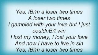 17672 Peter Green - Loser Two Times Lyrics