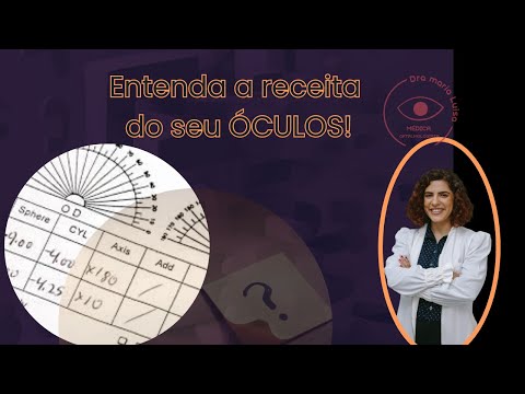 Como Ler Sua Receita de Óculos: Guia Prático pela Oftalmologista