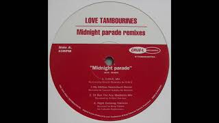 Love Tambourines - Midnight Parade (D.M.R. Mix)