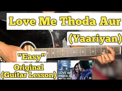 Love Me Thoda Aur - Arijit Singh