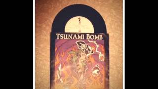 Tsunami Bomb - Breakaway