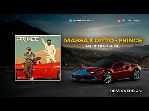Massa x Ditto - Prince (Dj Tab x Dj Zuxa Remix) Car Music