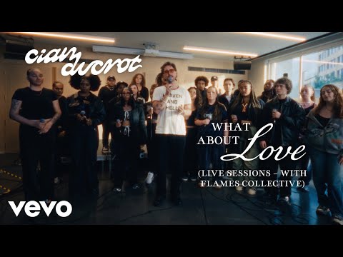 Cian Ducrot - What About Love (Live Sessions / Flames)