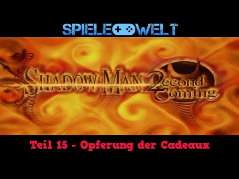 Shadow Man: 2econd Coming Walkthrough Part 15 - Opferung der Cadeaux