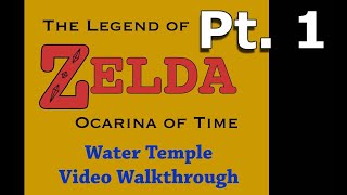 Download lagu Zelda: Ocarina of Time— Water Temple Walkthrough (PART 1, No commentary) mp3