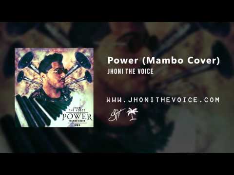 Jhoni The Voice - Power (Mambo Cover) By. Jhoni The Voice (Produced By Mayinbito)