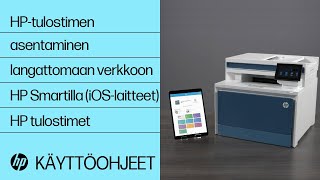 HP-tulostimen asentaminen langattomaan verkkoon HP Smartilla iOS-laitteessa