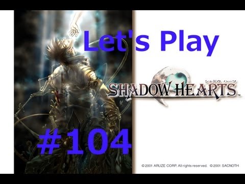 Let's Play Shadow Hearts [104] - Diebe !