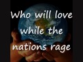 "While the Nations Rage" with lyrics (by Rich Mullins)