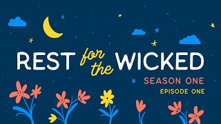 Rest for the Wicked S1 Ep 01