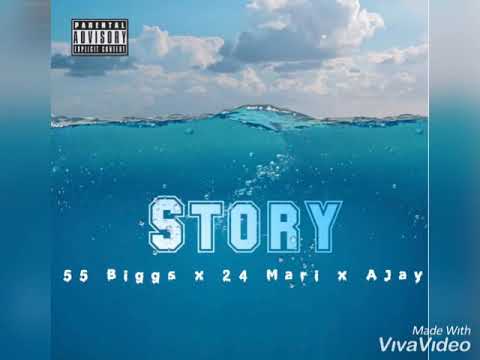 55 Biggs x 24 Mari x Ajay - Story (Prod. By @jkbeats313)