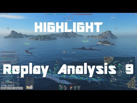 Highlight: Replay Analysis 9  - Maass, Pensacola, Monarch & La Galissonniere