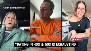 TIKTOK VIDEOS THAT PROVE DATING IN YOUR 40s & 50s IS ABSOLUTELY EXHAUSTING PT 2. (America).