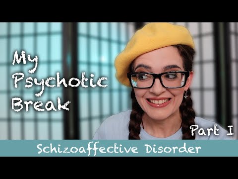 My Psychotic Break PART 1 | How I Got Diagnosed with Schizoaffective Disorder