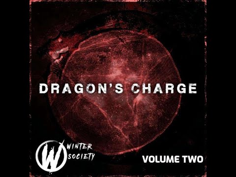 The Winter Society - The Dragon's Charge: Volume Two [Part One]|Fan-Made Tribute to DragonForce