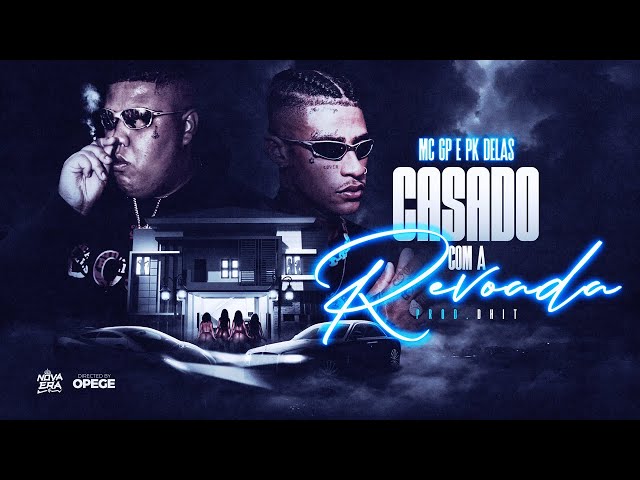 Download Mc GP e PK Delas – Casado Com a Revoada