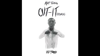 A$AP Ferg- Cut it (Remix)