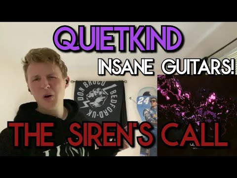 Quietkind - The Siren's Call [REACTION]