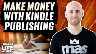How To Make Money With Kindle Publishing On Amazon In 2018