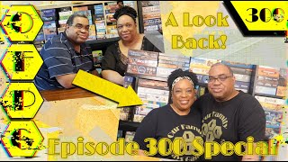 OFPG - A Look Back! (Episode 300 Special)