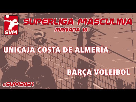 SVM 20-21 Jornada 10  Unicaja Costa de Almería – BARÇA  VÓLLEY