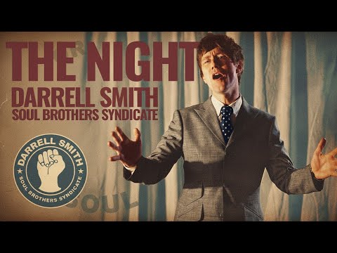 THE NIGHT: DARRELL SMITH AND THE SOUL BROTHERS SYNDICATE 