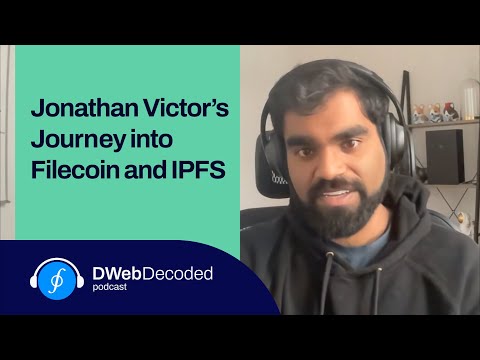 Jonathan Victor's Journey into Filecoin and IPFS | DWeb Decoded Clips