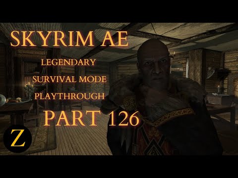 Skyrim Anniversary Edition / Legendary Difficulty Survival Mode Part 126 - Time For The Real Thing