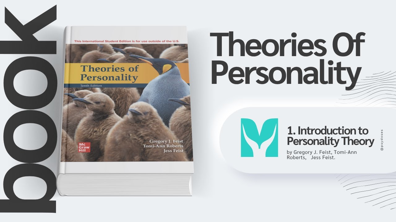 Introduction - Theories of Personality by Gregory J. Feist, Tomi-Ann Roberts, and Jess Feist.