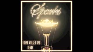 Neon Hitch - Sparks (Frank Walker DnB Remix) [Official Audio]