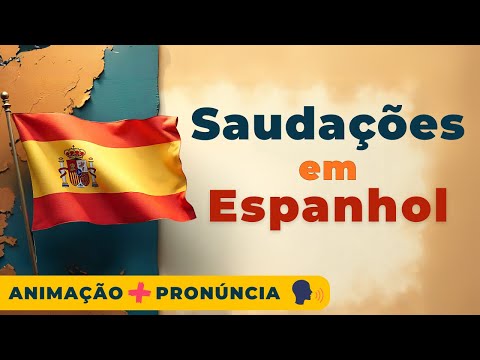 ESPANHOL BÁSICO | Saudações e Respostas que Você Vai Usar Todo Dia
