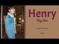Henry - Hey Bro || Lyrics (Han/Rom/Eng)
