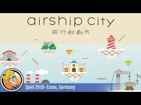 Airship City — game overview at SPIEL '18