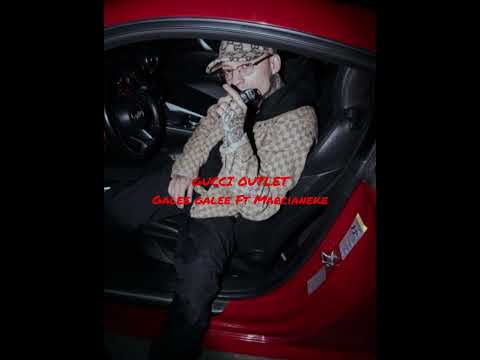 Gucci Outlet - Galee Galee Ft Marcianeke (Filtrado Oficial)